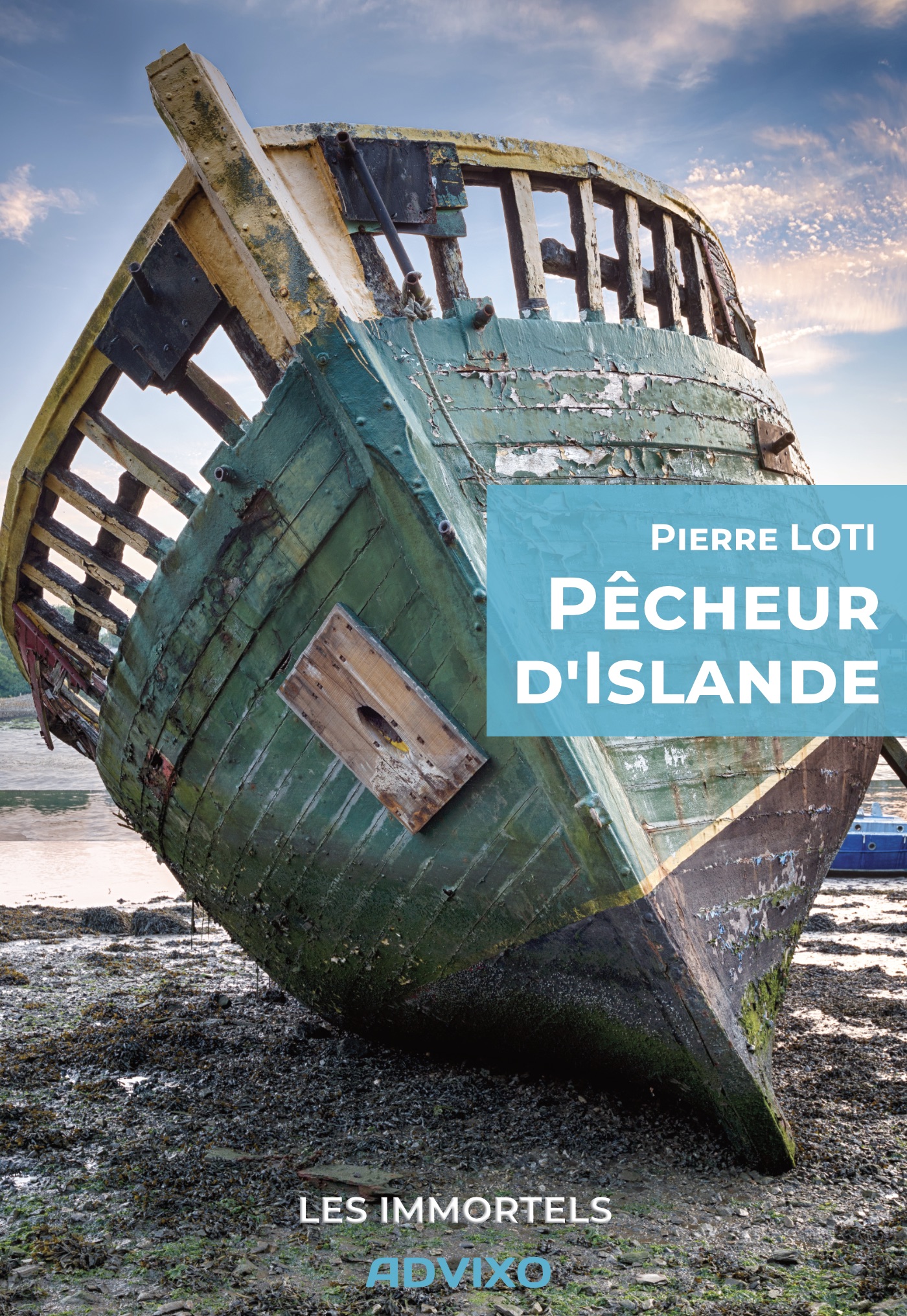 Pêcheur d'Islande de Pierre LOTI - Collection Les Immortels