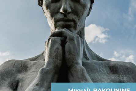 Les Immortels : Dieu & l’État de Mikhaïl BAKOUNINE