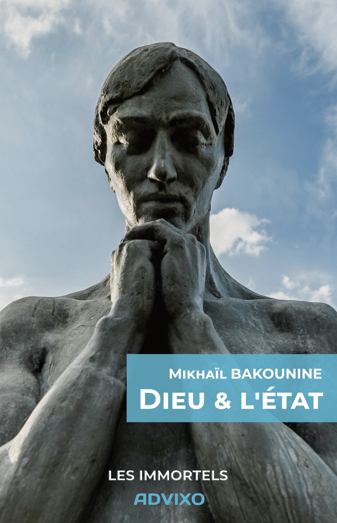 Dieu et l'État de Mikhaïl BAKOUNINE - Collection Les Immortels